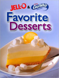 Jello and Cool Whip Favorite Desserts (Favorite Brand Name Series)