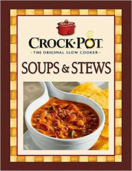 Crock-Pot Soups and Stews
