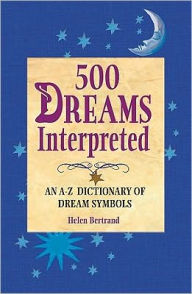 500 Dreams Interpreted