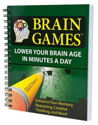 Brain Games: Lower Your Brain Age in Minutes a Day (Brain Games Series #7)