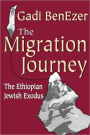The Migration Journey: The Ethiopian Jewish Exodus