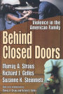 Behind Closed Doors: Violence in the American Family / Edition 1