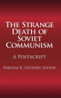 The Strange Death of Soviet Communism: A Postscript