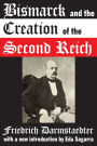 Bismarck and the Creation of the Second Reich