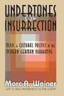 Undertones of Insurrection: Music and Cultural Politics in the Modern German Narrative