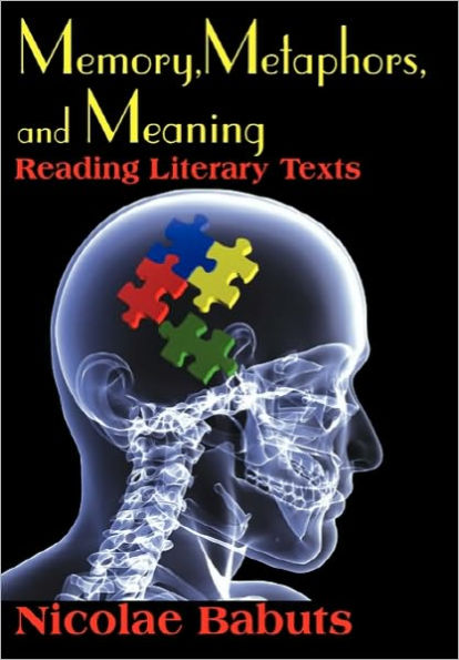 Memory, Metaphors, and Meaning: Reading Literary Texts