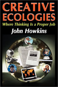 Title: Creative Ecologies: Where Thinking Is a Proper Job, Author: Bronislaw Malinowski