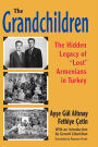 The Grandchildren: The Hidden Legacy of 'Lost' Armenians in Turkey