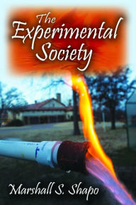 Title: The Experimental Society, Author: Marshall S. Shapo