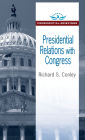 Presidential Relations with Congress