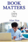 Book Matters: The Changing Nature of Literacy