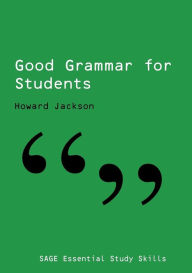 Title: Good Grammar for Students / Edition 1, Author: Howard Jackson