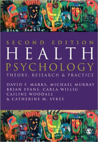 Health Psychology: Theory, Research and Practice / Edition 2