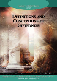 Title: Definitions and Conceptions of Giftedness / Edition 1, Author: Robert J. Sternberg