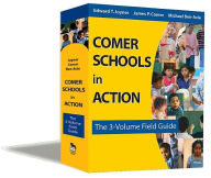 Comer Schools in Action: The 3-Volume Field Guide / Edition 1