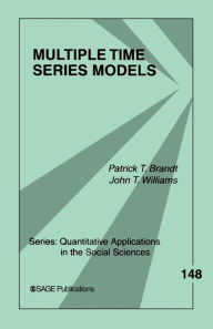 Title: Multiple Time Series Models / Edition 1, Author: Patrick T. Brandt