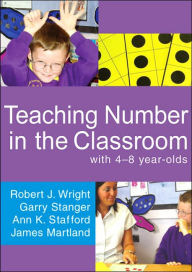 Teaching Number in the Classroom with 4-8 year olds / Edition 1