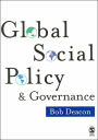 Global Social Policy and Governance / Edition 1