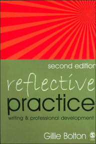 Reflective Practice: Writing and Professional Development / Edition 2