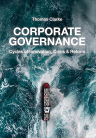 Title: Corporate Governance: Cycles of Innovation, Crisis and Reform / Edition 1, Author: Thomas Clarke