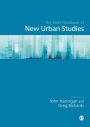 The SAGE Handbook of New Urban Studies / Edition 1