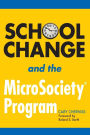 School Change and the MicroSociety Program / Edition 1