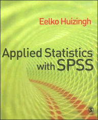 Title: Applied Statistics with SPSS / Edition 1, Author: Eelko K R E Huizingh