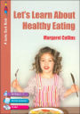 Let's Learn about Healthy Eating / Edition 1