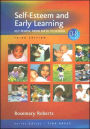 Self-Esteem and Early Learning: Key People from Birth to School / Edition 3