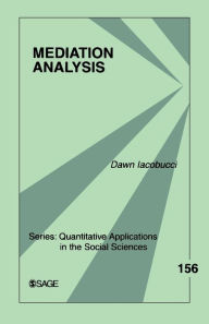 Title: Mediation Analysis / Edition 1, Author: Dawn Iacobucci