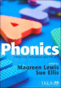 Phonics: Practice, Research and Policy