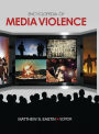 Encyclopedia of Media Violence: One-Volume Set