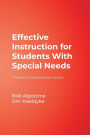 Effective Instruction for Students With Special Needs: A Practical Guide for Every Teacher / Edition 1