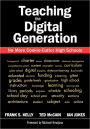 Teaching the Digital Generation: No More Cookie-Cutter High Schools / Edition 1