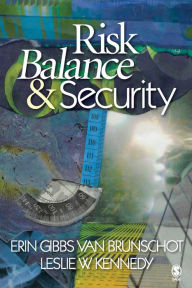 Title: Risk Balance and Security / Edition 1, Author: Erin Gibbs Van Brunschot