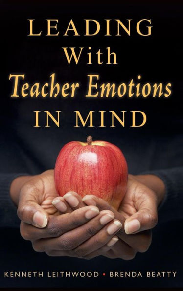 Leading With Teacher Emotions in Mind / Edition 1