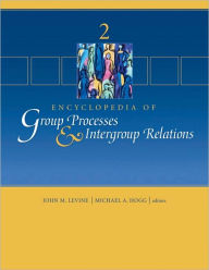 Encyclopedia of Group Processes and Intergroup Relations / Edition 1