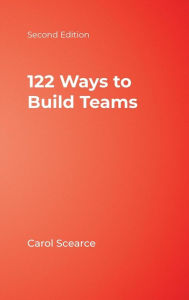 Title: 122 Ways to Build Teams, Author: Carol Scearce
