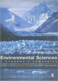 Title: Environmental Sciences: A Student's Companion / Edition 1, Author: Kenneth J. Gregory