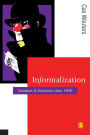 Informalization: Manners and Emotions Since 1890 / Edition 1