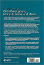 Alternative view 2 of The SAGE Handbook of Child Development, Multiculturalism, and Media / Edition 1