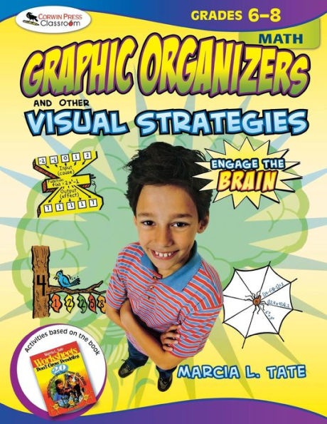 Engage the Brain: Graphic Organizers and Other Visual Strategies, Math, Grades 6-8 / Edition 1