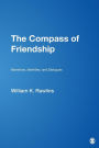 The Compass of Friendship: Narratives, Identities, and Dialogues / Edition 1