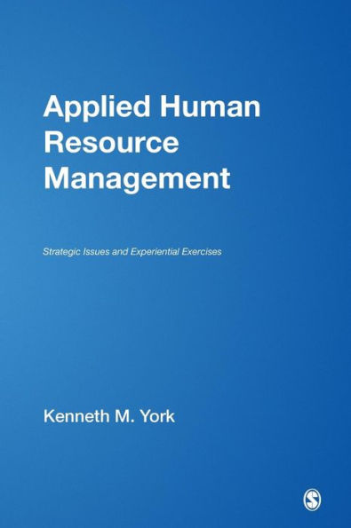 Applied Human Resource Management: Strategic Issues and Experiential Exercises / Edition 1