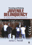 Alternative view 1 of Preventing and Reducing Juvenile Delinquency: A Comprehensive Framework / Edition 2