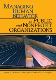 Managing Human Behavior In Public And Nonprofit Organizations / Edition 2