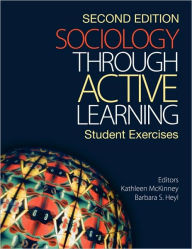 Title: Sociology Through Active Learning: Student Exercises / Edition 2, Author: Kathleen McKinney