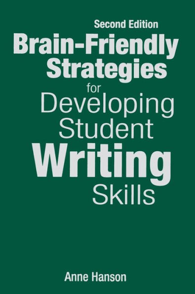 Brain-Friendly Strategies for Developing Student Writing Skills / Edition 2