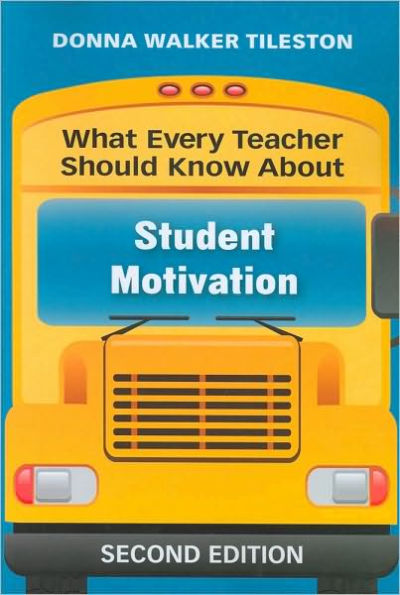 What Every Teacher Should Know About Student Motivation / Edition 2