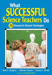 Alternative view 1 of What Successful Science Teachers Do: 75 Research-Based Strategies